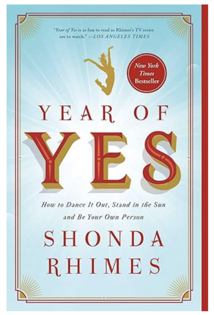 books to read in 2024 self improvement: Year of Yes by Shonda Rhimes