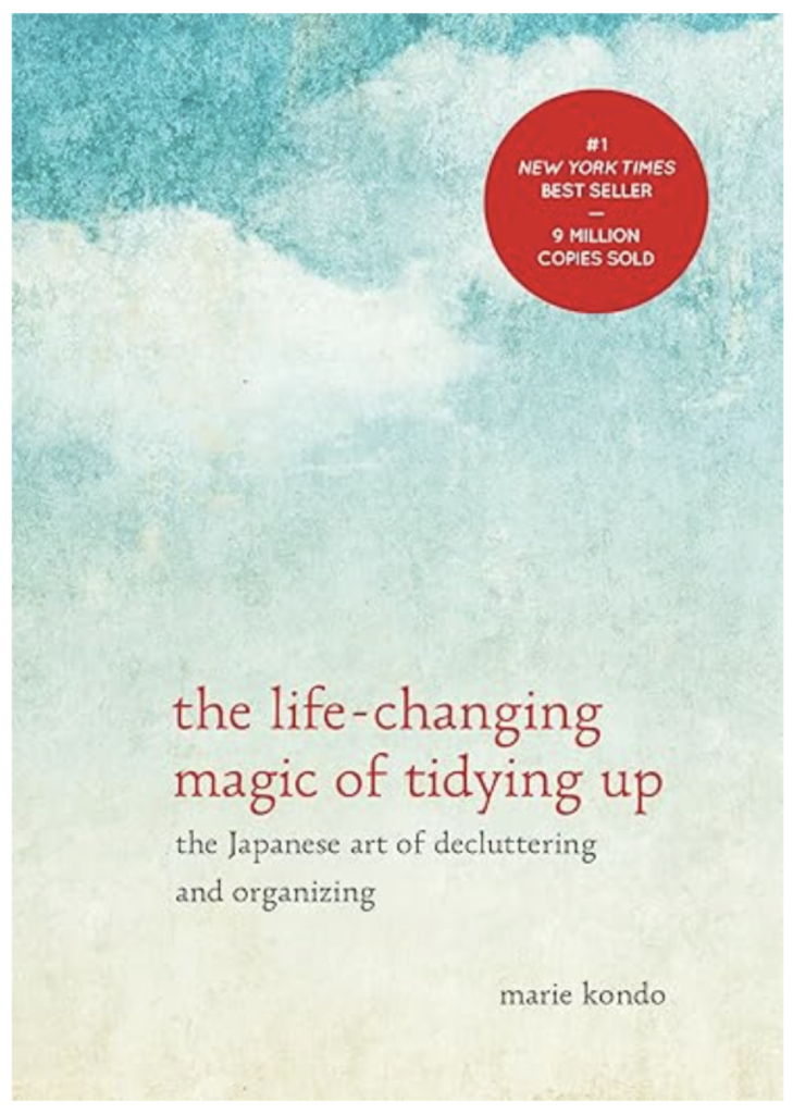 books to read in 2024 self improvement: The Life-Changing Magic of Tudying Up by Marie KOndo