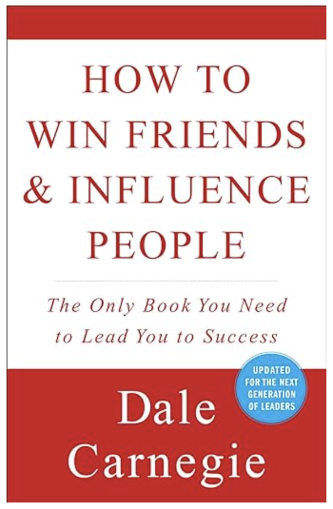 books to read in 2024 self improvement: How to Win Friends and Influence People by Dale Carnegie